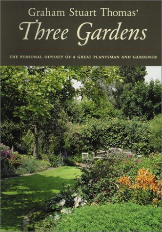 Graham Stuart Thomas' Three Gardens Of Pleasant Flowers: With Notes On Their Design, Maintenance And Plants,New