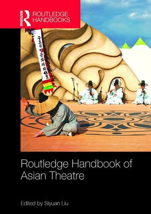 Routledge Handbook of Asian Theatre (Routledge Handbooks),Used