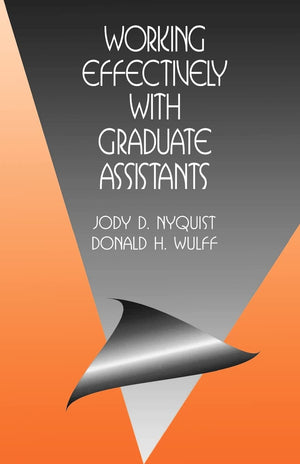 Working Effectively With Graduate Assistants,New