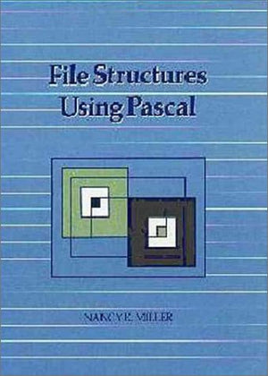 File Structures Using Pascal (The Benjamin/Cummings Series In Computer Science),New
