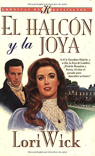 El Halcon Y La Joya: The Hawk And The Jewel (Kensington Chronicles #1)