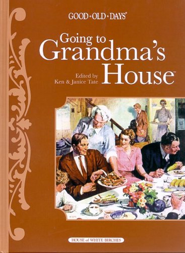 Going to Grandma's House (Good Ole Days),Used