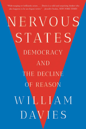 Nervous States: Democracy and the Decline of Reason,Used