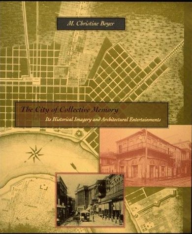 The City Of Collective Memory: Its Historical Imagery And Architectural Entertainments,New