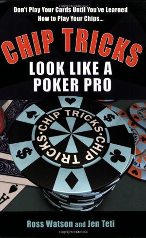 Chip Tricks: Look Like A Poker Pro,Used