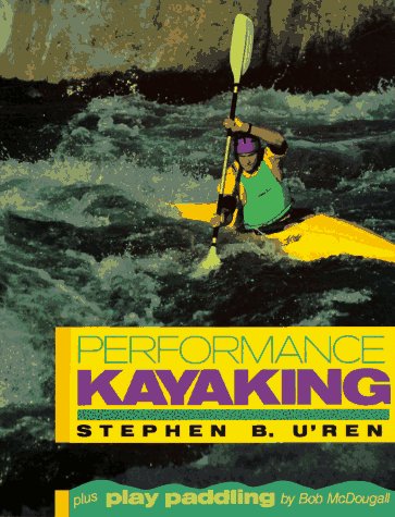 Performance Kayaking,Used