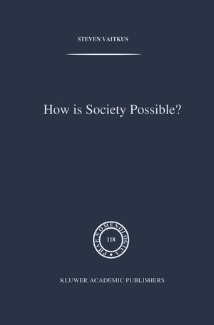 How Is Society Possible?: Intersubjectivity And The Fiduciary Attitude As Problems Of The Social Group In Mead, Gurwitsch, And S,New