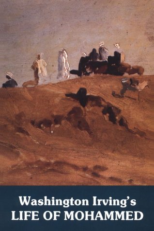 Washington Irving's Life of Mohammed,New