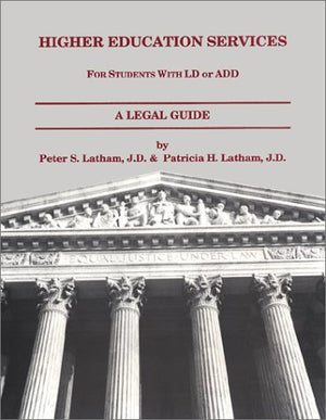 Higher Education Services: For Students with LD or ADD, A Legal Guide  1999,Used