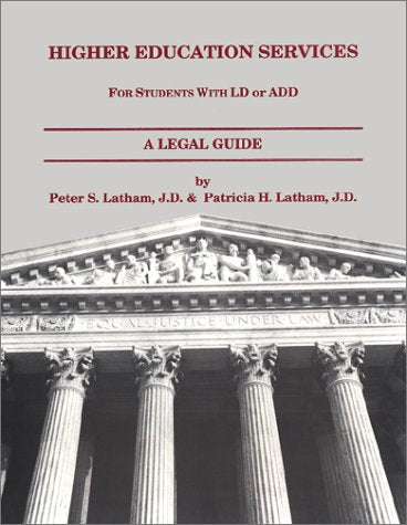 Higher Education Services: For Students with LD or ADD, A Legal Guide  1999,Used