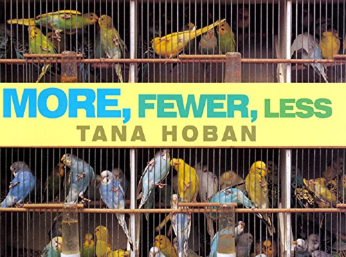 More, Fewer, Less,New