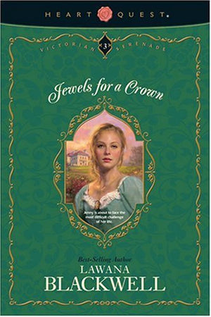 Jewels For A Crown (Victorian Serenade Series #3),New