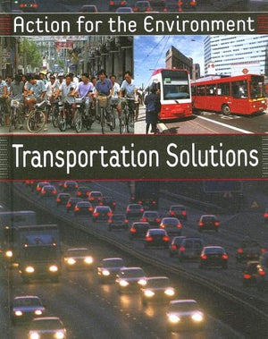 Transportation Solutions (ACTION FOR THE ENVIRONMENT),Used