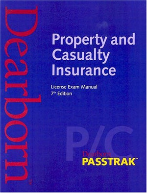 Property and Casualty Insurance License Exam Manual, 7th Edition,Used