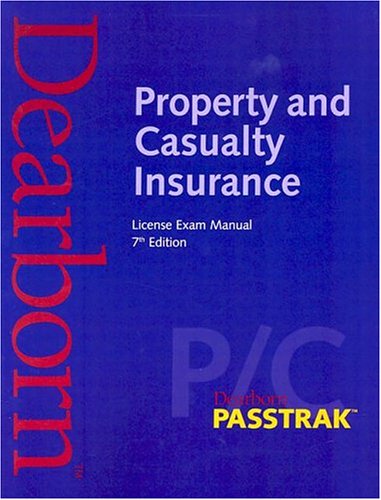 Property and Casualty Insurance License Exam Manual, 7th Edition,Used