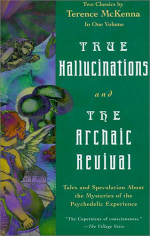 True Hallucinations and the Archaic Revival,Used