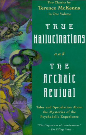 True Hallucinations and the Archaic Revival,Used