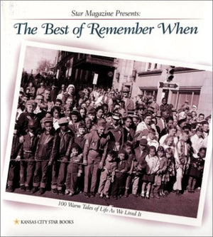 The Best of Remember When: 100 Warm Tales of Life As We Lived It,Used