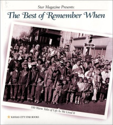 The Best of Remember When: 100 Warm Tales of Life As We Lived It,Used
