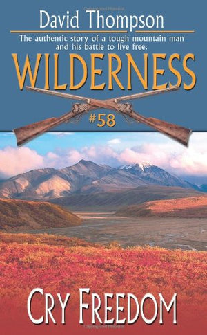 Cry Freedom (Wilderness, #58),Used