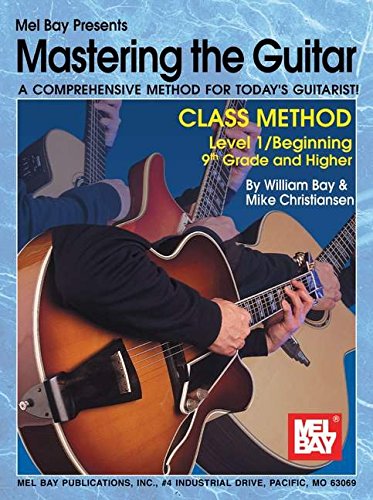 Mel Bay Mastering the Guitar Class Method, Level 1: 9th Grade & Higher,Used