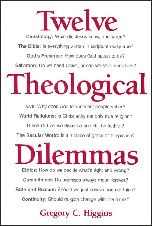 Twelve Theological Dilemmas