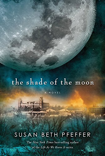 The Shade of the Moon (Life As We Knew It Series),Used