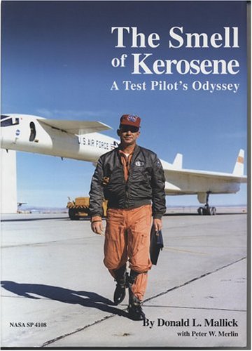 The Smell of Kerosene: A Test Pilot's Odyssey (NASA SP),Used