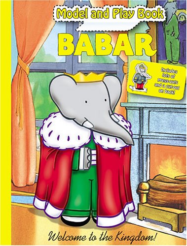 Babar Model and Play Book: Welcome to the Kingdom!,Used