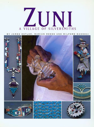 Zuni: A Village of Silversmiths,Used