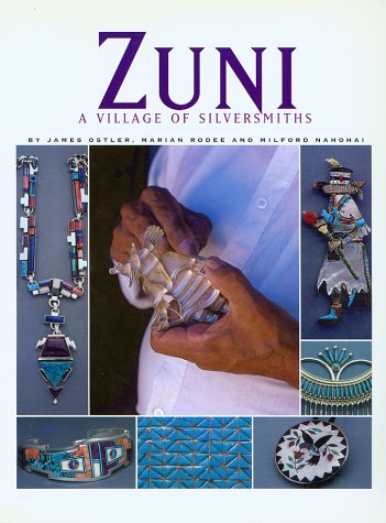Zuni: A Village of Silversmiths,Used