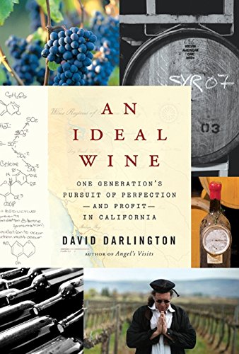 An Ideal Wine: One Generation's Pursuit of Perfection  and Profit  in California,Used