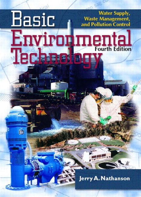 Basic Environmental Technology: Water Supply, Waste Management, and Pollution Control,Used