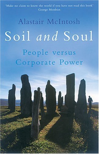 Soil and Soul: People Versus Corporate Power,Used