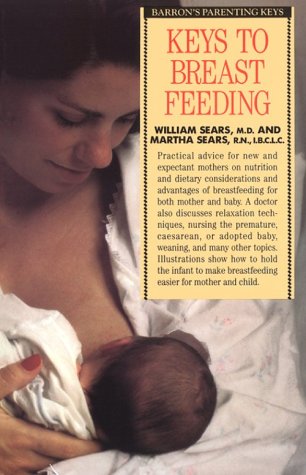 Keys to Breastfeeding (Barron's Parenting Keys),Used