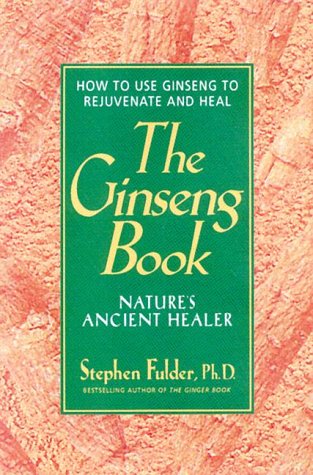 The Ginseng Book Nature's Ancient Healer,Used