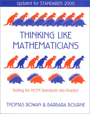 Thinking Like Mathematicians: Putting the NCTM Standards into Practice: Updated for Standards 2000,Used