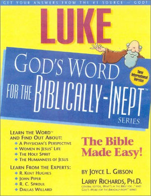 Luke (God's Word for the BiblicallyInept Series),New