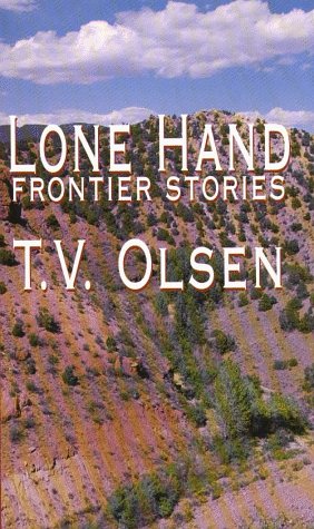 Lone Hand: Frontier Stories (Five Star First Edition Western Series),Used