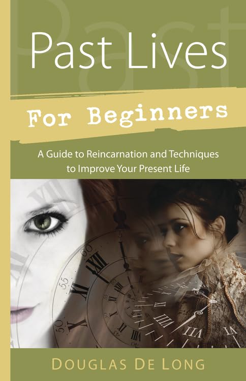 Past Lives for Beginners: A Guide to Reincarnation & Techniques to Improve Your Present Life (Llewellyn's For Beginners, 38),Used