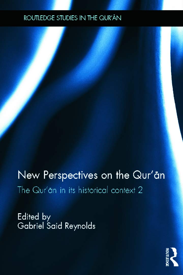 New Perspectives on the Qur'an: The Qur'an in its Historical Context 2 (Routledge Studies in the Qur'an),Used
