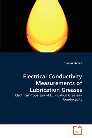 Electrical Conductivity Measurements of Lubrication Greases: Electrical Properties of Lubrication Greases  Conductivity,Used