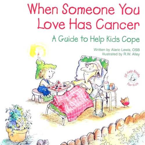 When Someone You Love Has Cancer: A Guide to Help Kids Cope,Used