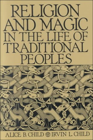 Religion And Magic In The Life Of Traditional Peoples