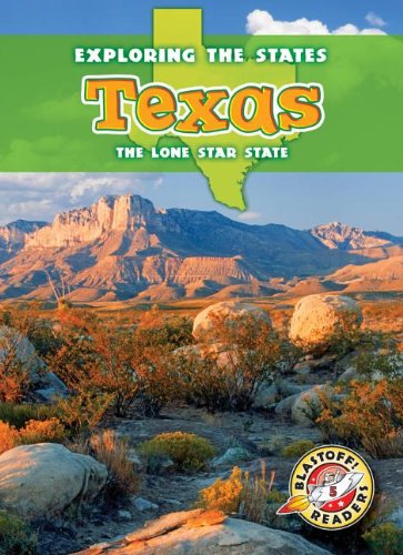 Texas: The Lone Star State (Exploring the States) (Exploring The States: Blastoff Readers, Level 5),Used