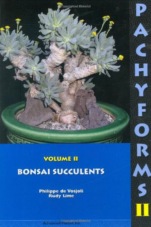 Pachyforms 2: Bonsai Succulents,Used