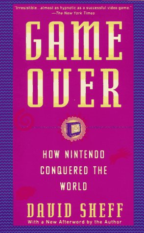 Game Over: How Nintendo Conquered The World,New