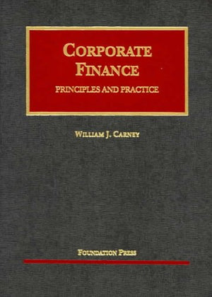 Corporate Finance: Principles and Practice (University Casebook Series),Used