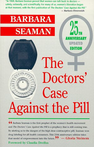 The Doctor'S Case Against The Pill