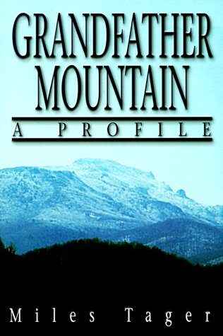 Grandfather Mountain: A Profile,Used
